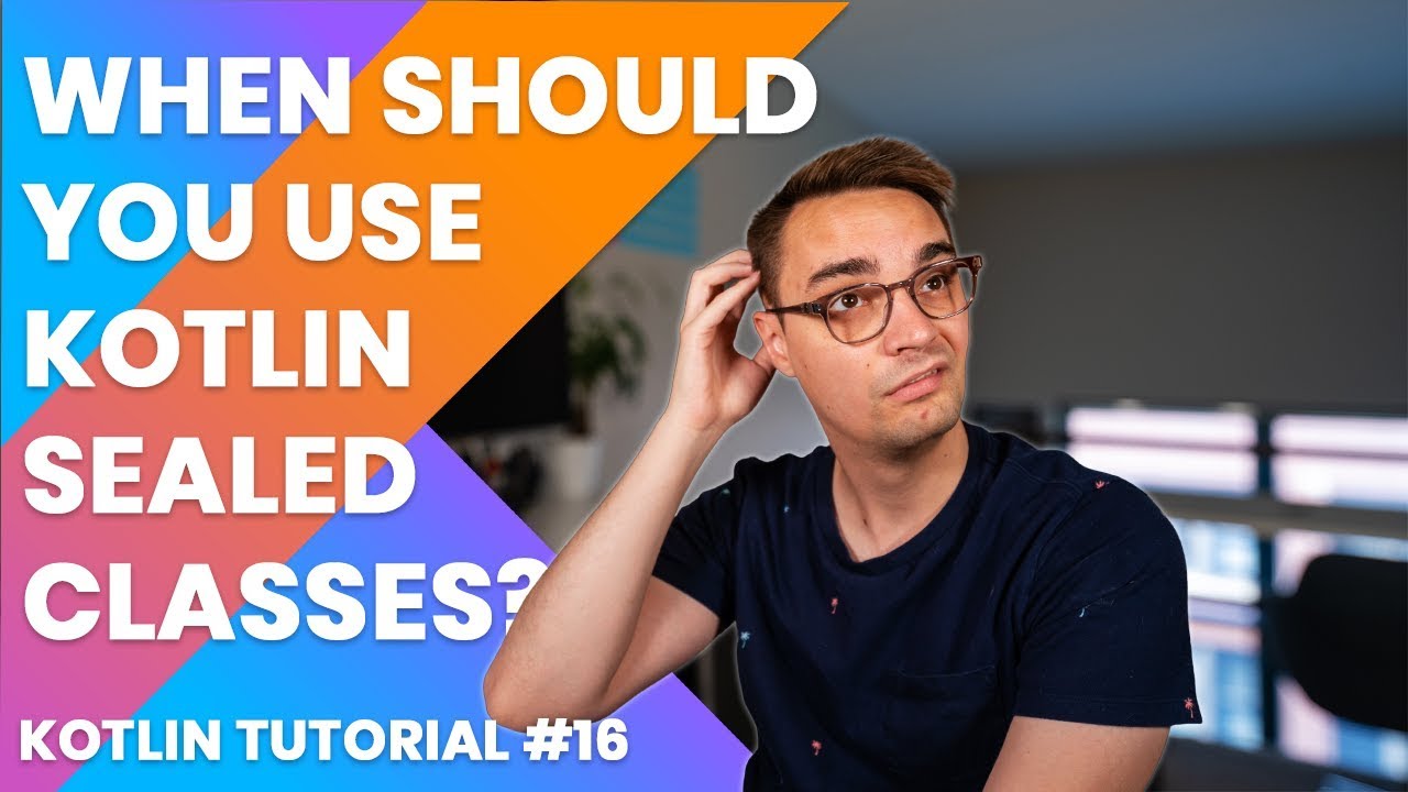 Kotlin Sealed Classes | Kotlin Tutorial 2019 - YouTube