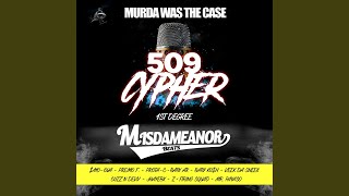 509 Cypher (1st Degree) (feat. $MO-OVA, Premo F., Prota C., Baby AR, Baby Ku$h, Veek Da Sneek,...