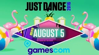 JUST DANCE 2016 | New Gameplays!!! #AUGUST5 - Gamescom 2015