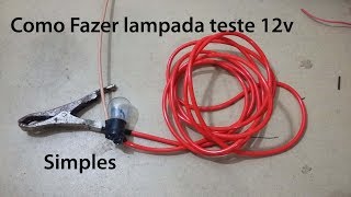 Como fazer uma lâmpada teste 12v EP 108