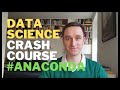 Data Science Course 2/10: Anaconda and Jupyter Notebooks