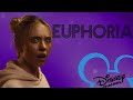 if euphoria was a disney show