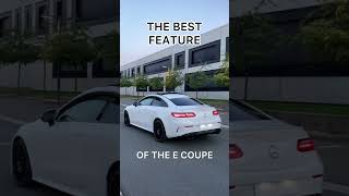 THE BEST FEATURE - Mercedes E Class Coupe