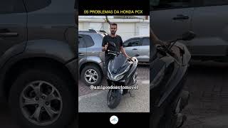 05 Problemas da Honda PCX 150 #honda #moto #pcx #pcx150 #scooter