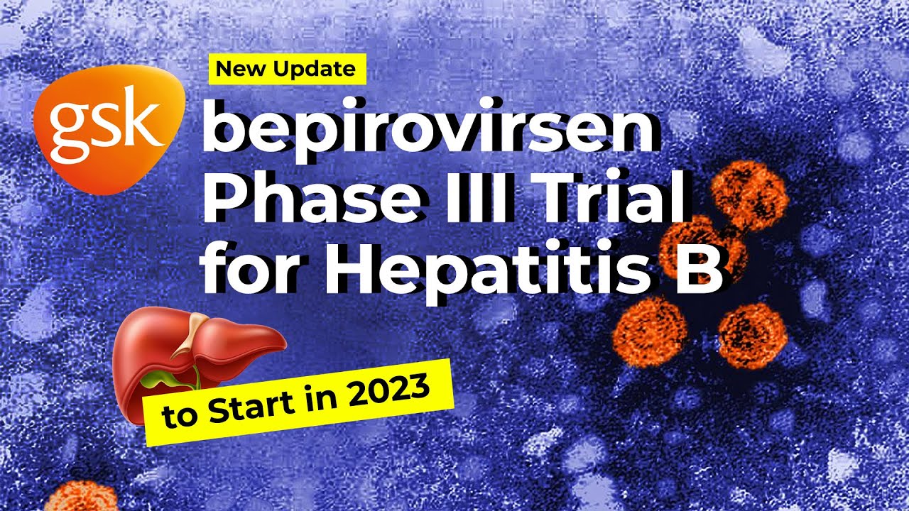 GSK Plans Phase III Clinical Trial For Hepatitis B | Bepirovirsen ...