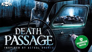 Death Passage 🎥 FULL MOVIE | Supernatural Horror Thriller | INSPIRED BY TRUE EVENTS