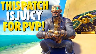 THIS NEW PATCH is JUICY for PVP!!(Sea Of Thieves)