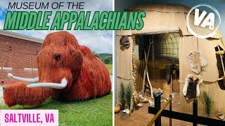 MUSEUM OF THE MIDDLE APPALACIANS & Walk thru Saltville, VA