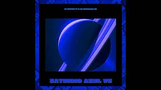 AUTOMOTIVO SATURNO AZUL V5 - DJ BRUTOS 77