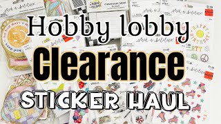 HOBBY LOBBY CLEARANCE RED TAG SALE | STICKER HAUL AND JOURNALING ITEMS