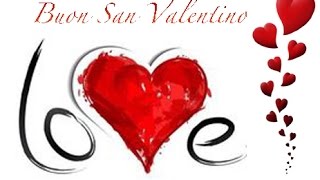 Auguri Buon San Valentino 14 Febbraio