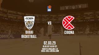 2 March | Dubai Basketball vs Cibona