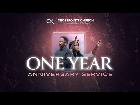 CrossPointe Church Anniversary Celebration Service 6 PM