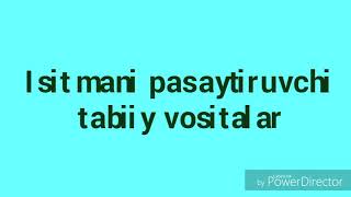 Иситмани пасайтирувчи табиий воситалар.Isitmani pasaytiruvchi tabiiy vositalar