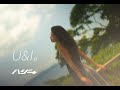 ハジ→「U&I。」Official MV