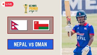 NEPAL VS OMAN LIVE | Nepal vs Oman Live Nepali Commentary Ball by Ball | ACC Premier Cup