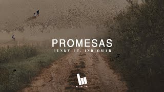 Funky - Promesas ft. Indiomar (Video Letra)