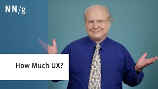 How Much UX Do You Need?