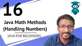 Java for Selenium : 16. Java Math Methods | Random Number Generation | Important Methods