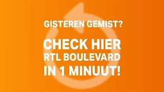 RTL Boulevard in 1 minuut van 19 februari - RTL BOULEVARD