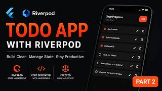 [PART 2] Flutter Riverpod Tutorial 2026 | Build a Todo App with Code Generation & Freezed #shohruhak