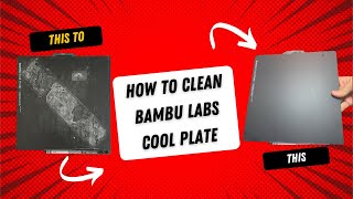 How to Clean Bambu Lab Cool/PLA Print Plate