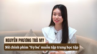 Sau vai chính phim ‘Vợ ba’, Trà My lựa chọn phát triển nghệ thuật an toàn