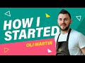 How I started | Oli Martin