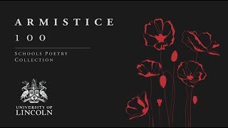 Armistice 100: Schools Poetry Collection | University of Lincoln