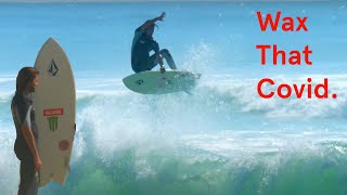 Lofty Airs On A Twin Fin Fish | William Aliotti 'Wax That Covid' Ep. 2