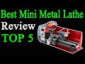 Top 5 Best Mini Metal Lathe On 2024 - Mini Lathe Machine