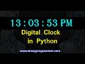 Digital clock using Python with Source Code