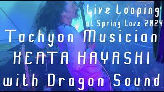 Tachyon Musician KENTA HAYASHI \u0026 Dragon Sound Live at Spring Love 春風 2024 at Yoyogi Park Tokyo