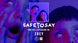 Safe To Say - Zoey (Official Audio)