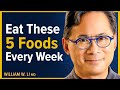 These 5 Foods Burn Fat, Stop Inflammation & Heal The Body | Dr. William Li