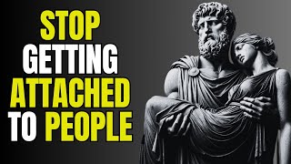 How to Let Go of People and Situations: Stoic Life Lessons and Teachings for You | Stoicism