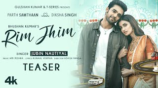 Rim Jhim Song Teaser | Jubin Nautiyal | Ami Mishra |Parth S, Diksha S | Kunaal Vermaa | Out 13 Sept.