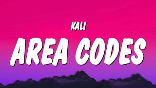 Kali - Area Codes (Lyrics) "got a white boy on my roster he be feeding me pasta and lobster"