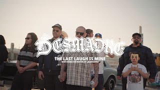 Desmadre - The Last Laugh Is Mine