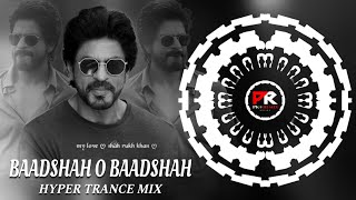 BAADSHAH O BAADSHAH - HYPER TRANCE MIX || DJ CHANDAN x DJ NOX x PK REMIX ODISHA