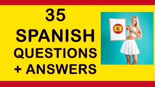 Spanish lesson: 35 Questions and Answers in Spanish Tutorial, English to Spanish language