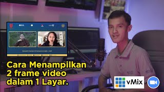 Menampilkan 2 Pembicara atau Lebih Dalam 1 Layar Dengan Aplikasi vMix - Evio Multimedia