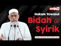 Ustadz Yazid bin Abdul Qadir Jawas - Hukum Tawasul Bidah dan Syirik