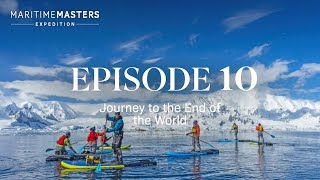 Maritime Masters| Episode Ten: Journey to the End of the World