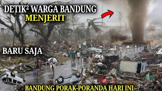 BARU SAJA BANDUNG MENJERIT!! Detik² Tornado Dahsyat Hantam Bandung Hari ini Puting Beliung Ciheulang