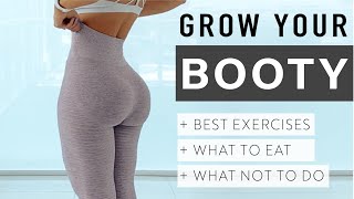 HOW TO GROW YOUR BOOTY! Workouts, What to Eat, & Top Tips