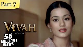 Vivah Hindi Movie | (Part 7/14) | Shahid Kapoor, Amrita Rao | Romantic Bollywood Family Drama Movies
