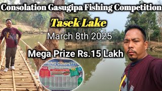 March 8th 2025 Tasek Lake Fishing Competition || No.1 Best Consolation