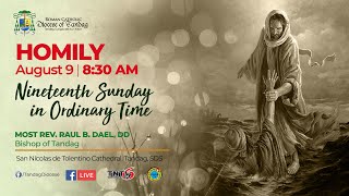 HOMILY | 19th Sunday in Ordinary Time | Most Rev. Raul B. Dael, DD | August 9, 2020