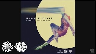 Mr.What? & Cosmic Flow - Back N Forth
